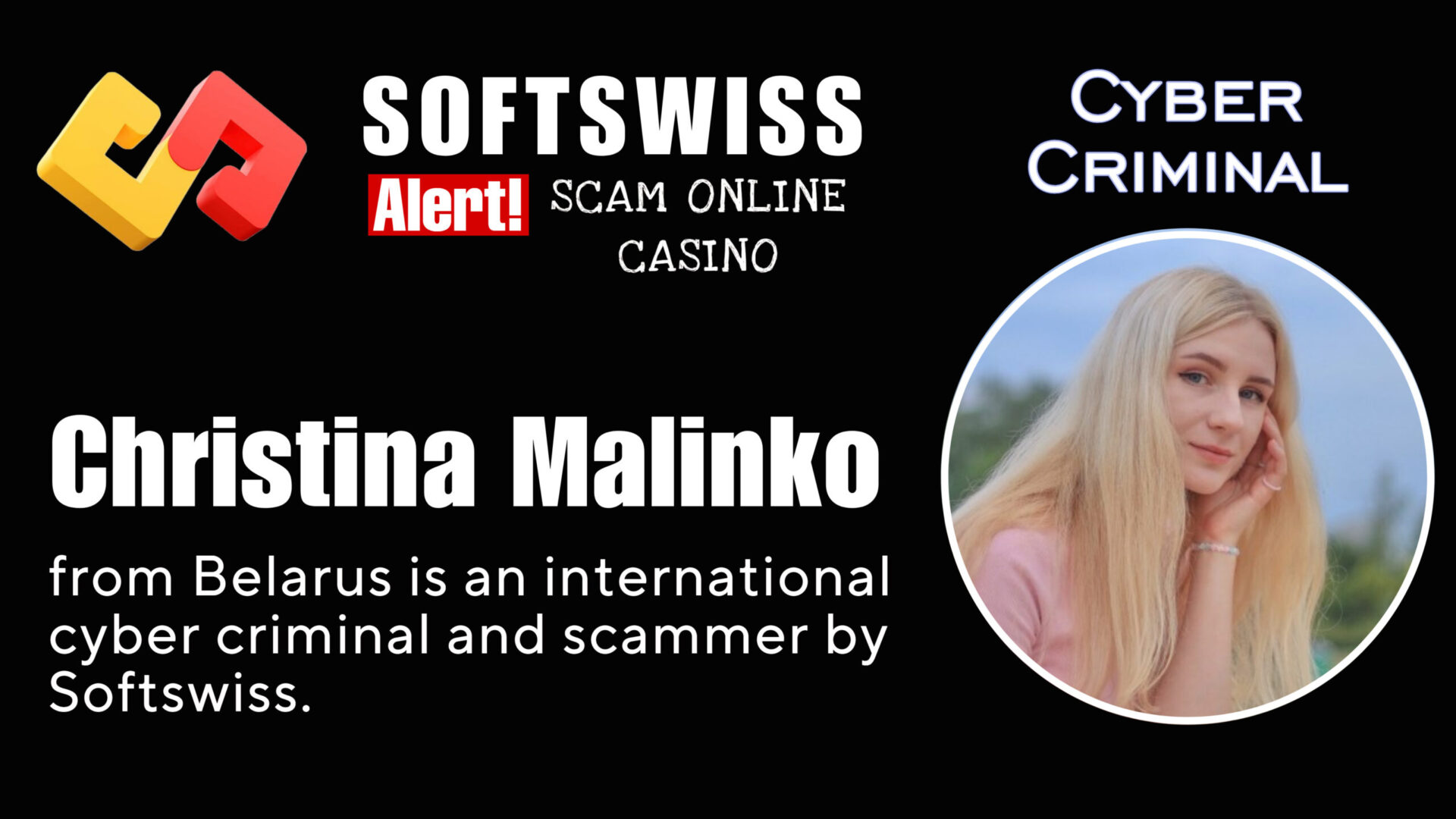 Christina Malinko - softswiss - Belarusian and Russian cyber fraud agents